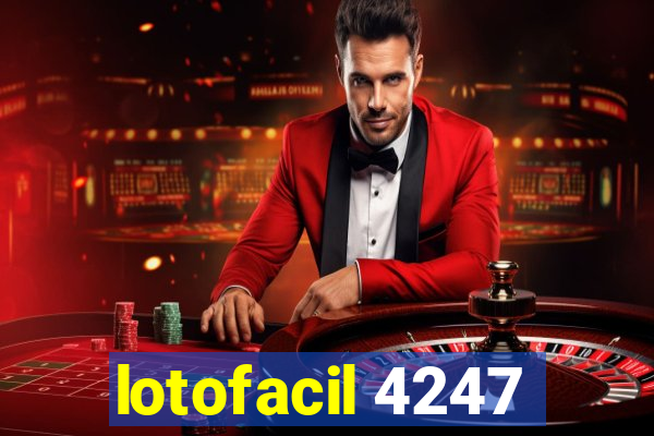 lotofacil 4247